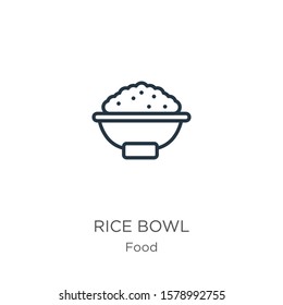 Rice bowl icon. Thin linear rice bowl outline icon isolated on white background from food collection. Line vector sign, symbol for web and mobile