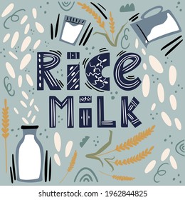 Rice milk. Milk for vegetarians. Lactose-free milk. Alternative to dairy products. Template for banner, poster, print, packaging.