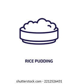 rice pudding icon from culture collection. Thin linear rice pudding, rice, food outline icon isolated on white background. Line vector rice pudding sign, symbol for web and mobile