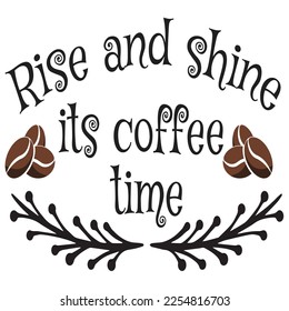 rice and shine its coffee time save the date t-shirt print template, typography design for shirt, mug, iron, glass, sticker, hoodie, pillow, phone case, etc, perfect design of mothers day fathers day 