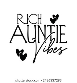 Rich auntie vibes t-shirt design