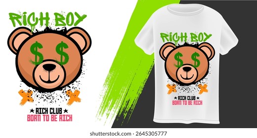Rich Boy Teddy Bear T-Shirt Design Vector Stylized Bear Head with Dollar Signs, Grunge Texture, and Born to Be Rich Slogan on white Background. T shirt mock up ready print design template