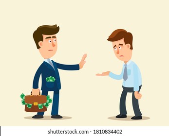 A rich businessman refuse to give money to a poor man. The boss does not give a bonus to worker. Homeless man asking for money. Vector illustration, flat design, cartoon style, isolated background.