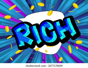 Rich. Comic book word text on abstract comics background. Retro pop art style illustration.