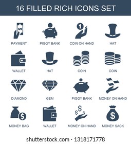 rich icons. Trendy 16 rich icons. Contain icons such as Payment, piggy bank, coin on hand, hat, wallet, coin, Coin, diamond, gem, money on hand. rich icon for web and mobile.