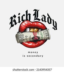 rich lady slogan with cash roll in girl's slip with golden teeth graphic vector illustration