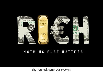 rich slogan on banknote background and gold bar vector illustration on black background