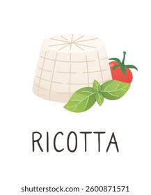 Ricotta cheese with tomato and basil. Soft white cheese. Organic farm food. Design element, cartoon flat illustration for logo, poster, menu. Isolated on white background.