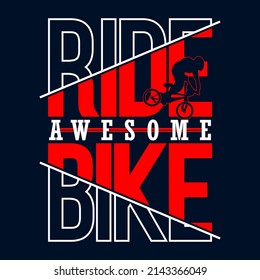 ride bike slogan tee typography graphic design,illustration vector art,vintage by order