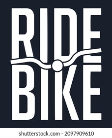 Ride Bike. Vector lettering quote.