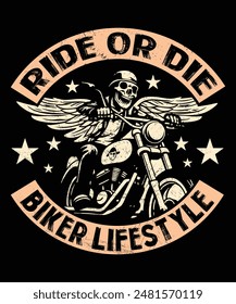 Ride or Die Biker Lifestyle Motorcycle Design
