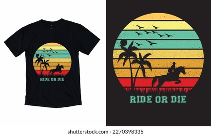 Ride or Die t shirt design 