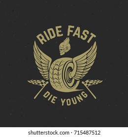 Ride fast die young. Hand drawn wheel with wings. Racer skull. Design element for poster, banner, card, emblem, sign, label. Vector illustration