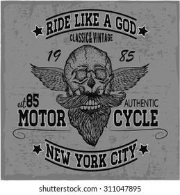 Ride like a God label with hand drawn skull with beard, mustache and wings, t-shirt design, grunge background