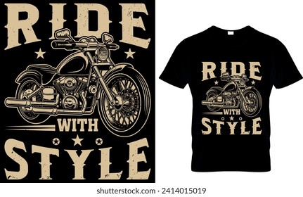  ride with motorcycle  - t-shirt design template 