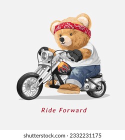 ride slogan with bear doll riding custom motorcycle vector illsutartion