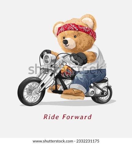 ride slogan with bear doll riding custom motorcycle vector illsutartion