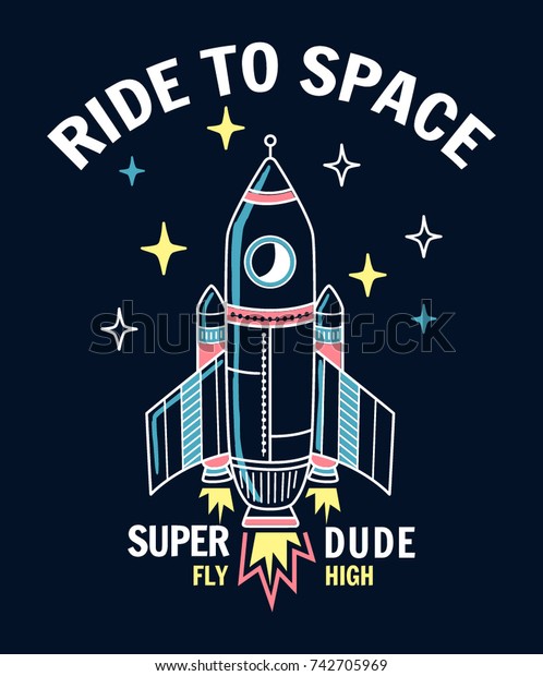 ロケットや宇宙ベクターイラストを使って スローガンのスローガングラフィックに乗りましょう Tシャツなどの用途に使用します のベクター画像素材 ロイヤリティフリー