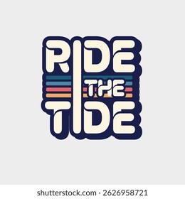 Ride the Tide Summer surf badge vector typographic design