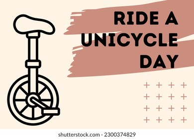 Ride a Unicycle Day poster suitable for social media post