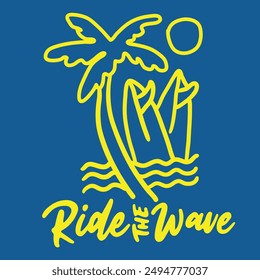 RIDE THE WAVES, GRAFIK T-SHIRT VEKTORGRAFIK DESIGNS UND ANDERE VERWENDUNGEN.