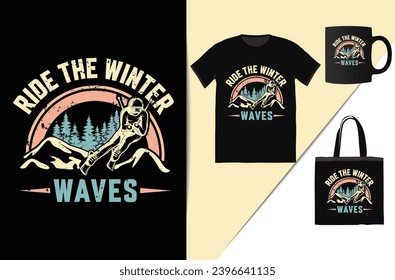 ride the winter waves this design is perfect for t-shirts, posters, cards, mugs and more. vector in the form of eps and editable layers