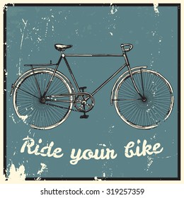 Ride your bike picture. Hand drawn vintage.