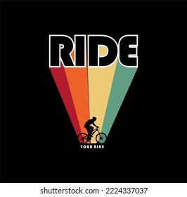 RIDE YOUR BIKE, typography graphic design for print t shirt,vector illustration.