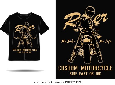 Rider no bike no life custom motorcycle silhouette t shirt design