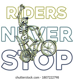 riders never stop, a bicycle riding by skeleton