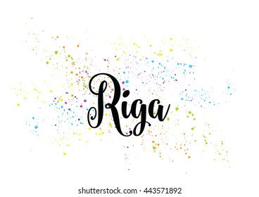 Riga, Latvia. Capital city typography lettering design. Hand drawn brush calligraphy, text for greeting card, t-shirt, post card, poster. Isolated vector illustration.