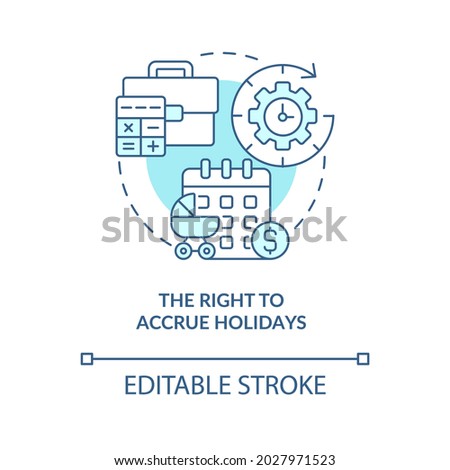Right to accrue holidays blue concept icon . Build up paid holiday abstract idea thin line illustration. Annual paid leave for vacation. Vector isolated outline color drawing. Editable stroke