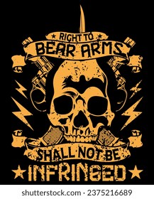 Right to bear arms vector tshirt design