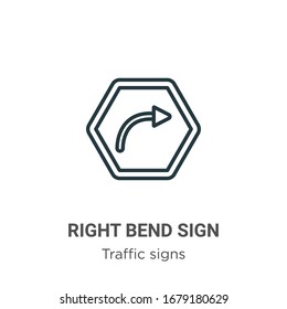 Right bend sign outline vector icon. Thin line black right bend sign icon, flat vector simple element illustration from editable traffic signs concept isolated stroke on white background