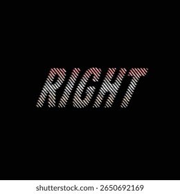 RIGHT Bold and stylish text effect on a black backdrop perfect for branding and social media