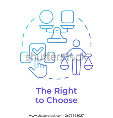Right to choose blue gradient concept icon. Access to variety of products and services. Legal customer protection. Round shape line illustration. Abstract idea. Graphic design. Easy to use in booklet