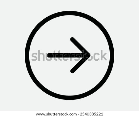 Right Circular Arrow Pointer East Point Pointing Circle Round Button Next Forward Swipe Cursor Page Icon Sign Shape Line Outline Black White Vector