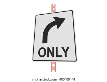 right only - 3d illustration of roadsign isolated on white background
