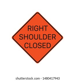 Right Shoulder Closed Sign Isolated On White Background. Road Caution Symbol Modern, Simple, Vector, Icon For Website Design, Mobile App, Ui. Vector Illustration