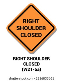 Right Shoulder Closed Temporary Traffic Control Signs with description