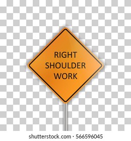 "Right Shoulder work" -  illustration of yellow roadsign isolated on transparent background
