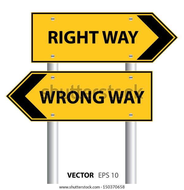 Right Way Wrong Way Street Sign Stock Vector (Royalty Free) 150370658