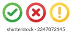 Right, Wrong, Exclamation mark color. Vector set of flat round check mark, X mark icons, exclamation point. Checkmark, exclamation round sign, X mark -stock vector. Vector illustration in glossy.
