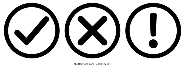 Right, Wrong, Exclamation mark color. Vector set of flat round check mark, X mark icons, exclamation point. Checkmark, exclamation round sign, X mark -stock vector. Vector illustration black outline