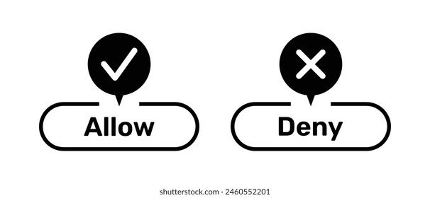 Right and Wrong symbols with Allow and Deny buttons black color. Allow and Deny buttons with right and wrong symbols. Tick and cross symbols with allow and deny buttons.