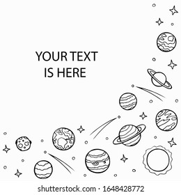 Right-side frame of planets and stars of the solar system with empty space for text. Hand drawn doodle  line art on white background. Galaxy celestial bodies for poster. Stock vector illustration.