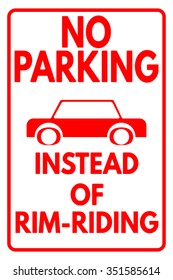 Rim-riding no parking funny sign