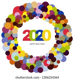 Ring of multi colored circles and the inscription Happy New Year 2020 inside. New Year and Xmas Design Element Template. Vector Illustration.
