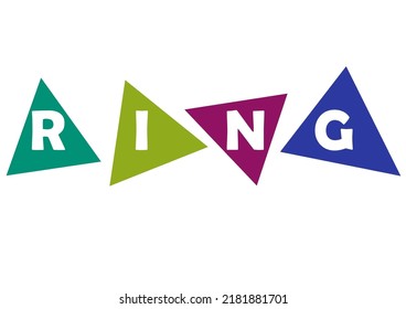 Ring word with colorful triangle shape. Creative art word design.
