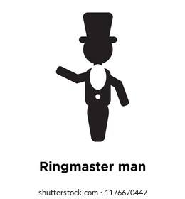 Ringmaster man icon vector isolated on white background, logo concept of Ringmaster man sign on transparent background, filled black symbol